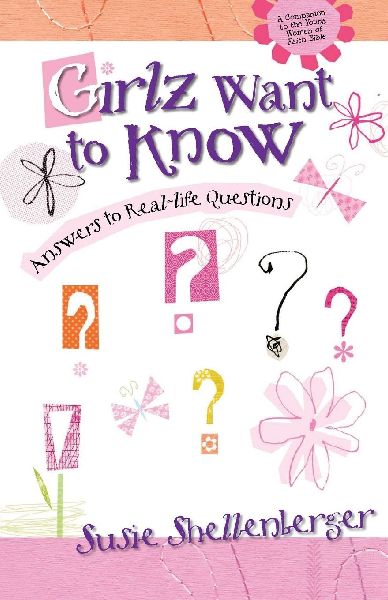 The Girlz Want to Know: Answers to Real Life Questions