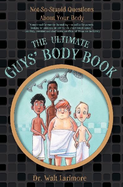 The Ultimate Guys' Body Book: Not-So-Stupid Questions about Your Body