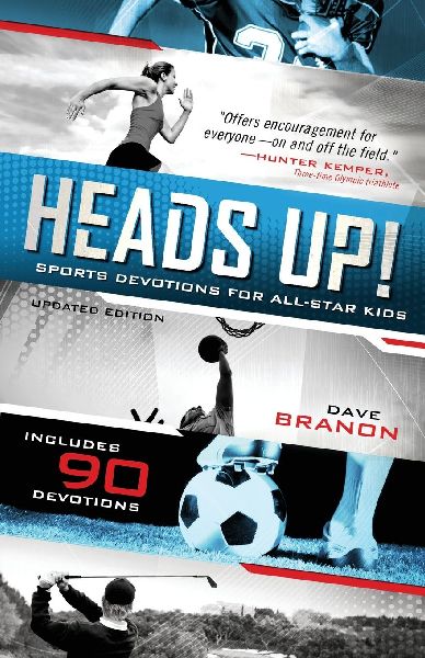 The Heads Up!: Sports Devotions for All-Star Kids (Revised, Updated)