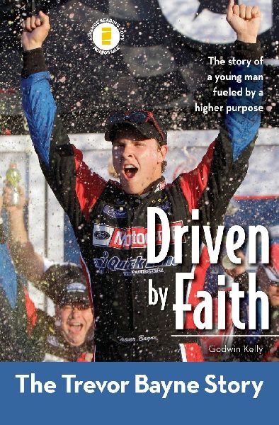 The Driven by Faith: The Trevor Bayne Story