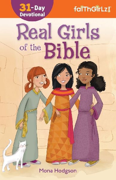 The Real Girls of the Bible: A 31-Day Devotional (Enlarged)