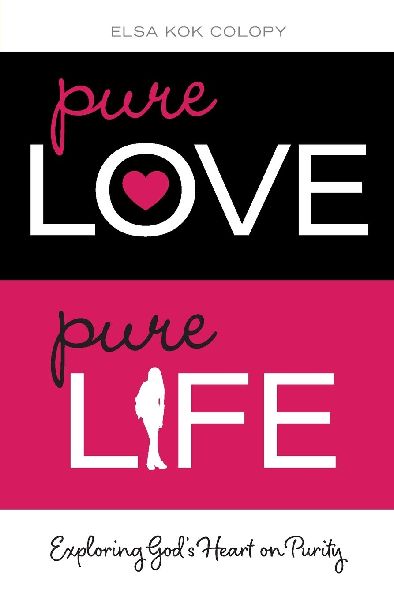 The Pure Love, Pure Life: Exploring Gods Heart on Purity