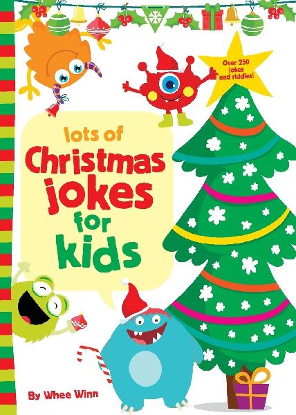 The Lots of Christmas Jokes for Kids: A Funny, Laugh Out Loud Holiday Busy Book for Children with Over 250 Jokes, Riddles, and Puns