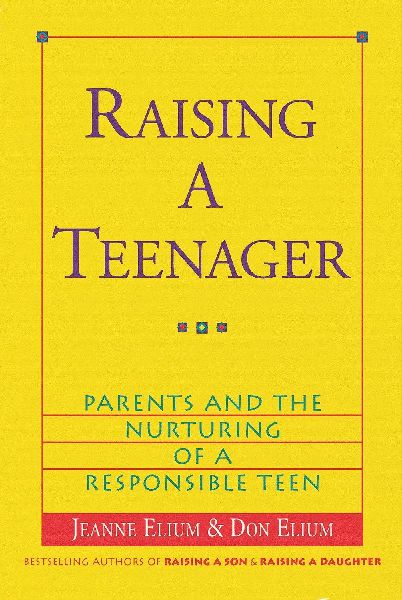 Raising a Teenager: Parents and the Nurturing of a Responsible Teen