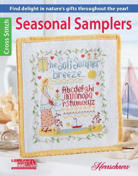 Seasonal Samplers Cross Stitch: Find Delight in Natures Gifts Throughout the Year!