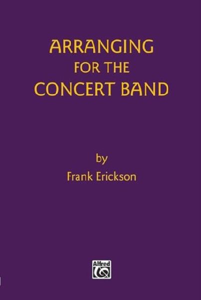 ARRANGING FOR THE CONCERT BAND