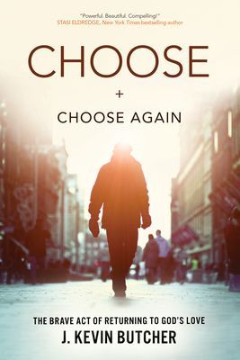 Choose and Choose Again: The Brave Act of Returning to Gods Love