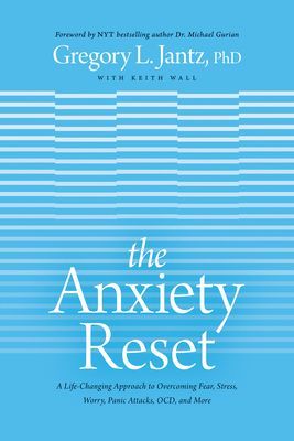 The Anxiety Reset: A Life-Changing Approach to Overcoming Fear, Stress, Worry, Panic Attacks, Ocd and More