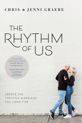 The Rhythm of Us: Create the Thriving Marriage You Long for