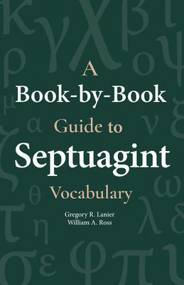 A Book-By-Book Guide to Septuagint Vocabulary