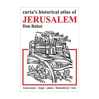 Carta's Historical Atlas of Jerusalem