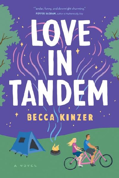 Love in Tandem: An Opposites-Attract, Fake-Dating ROM Com Featuring an Unlikely Couple and the Road Trip of a Lifetime