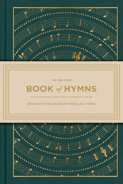 The One Year Book of Hymns: 365 Devotions Based on Popular Hymns