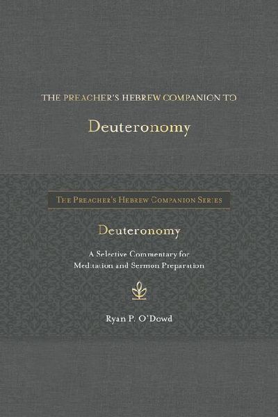 The Preachers Hebrew Companion to Deuteronomy