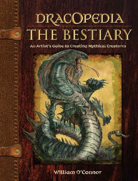 Dracopedia - The Bestiary: An Artists Guide to Creating Mythical Creatures