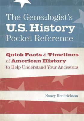 The Genealogists U.S. History Pocket Reference