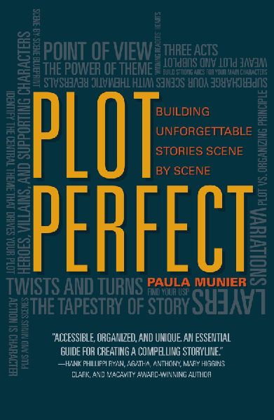 Plot Perfect: How to Build Unforgettable Stories Scene by Scene