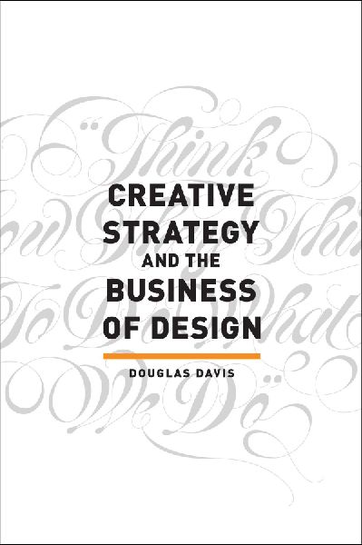 Creative Strategy and the Business of Design