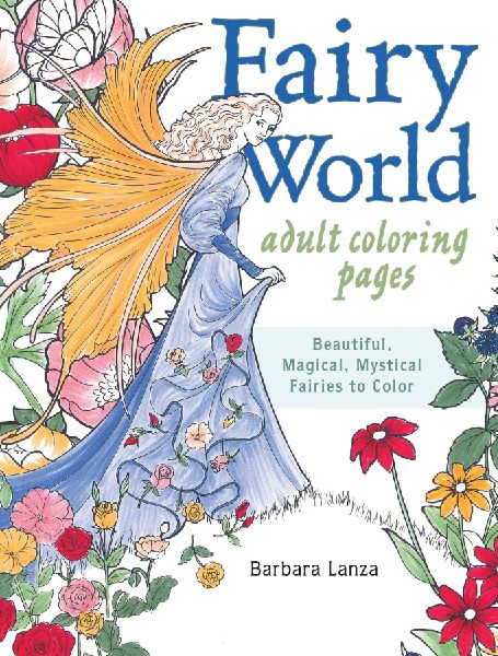 Fairy World Coloring Pages: Beautiful, Magical Mystical Fairies to Color