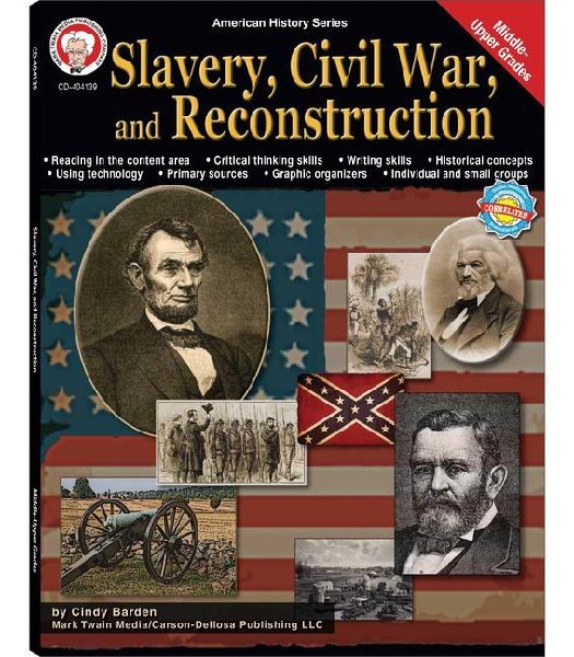 Slavery, Civil War, and Reconstruction