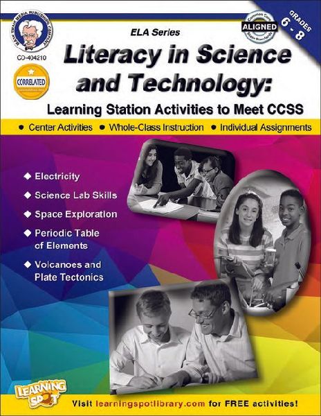 Literacy in Science and Technology, Grades 6 - 8: Learning Station Activities to Meet Ccss