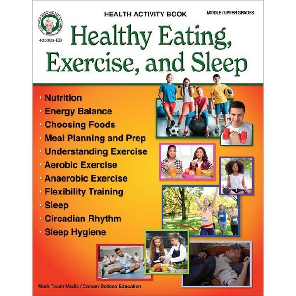 Healthy Eating, Exercise, and Sleep