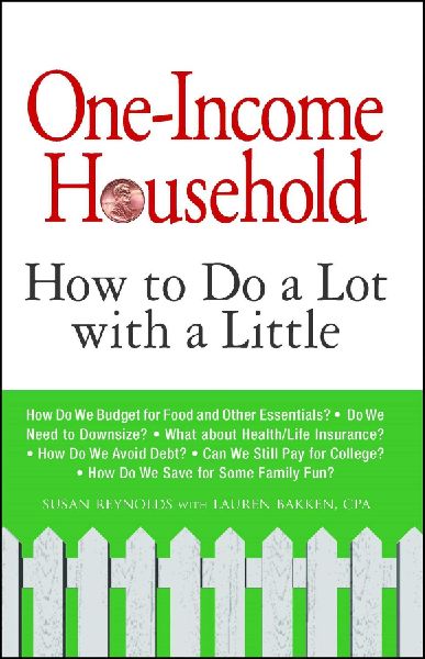One-Income Household: How to Do a Lot with a Little