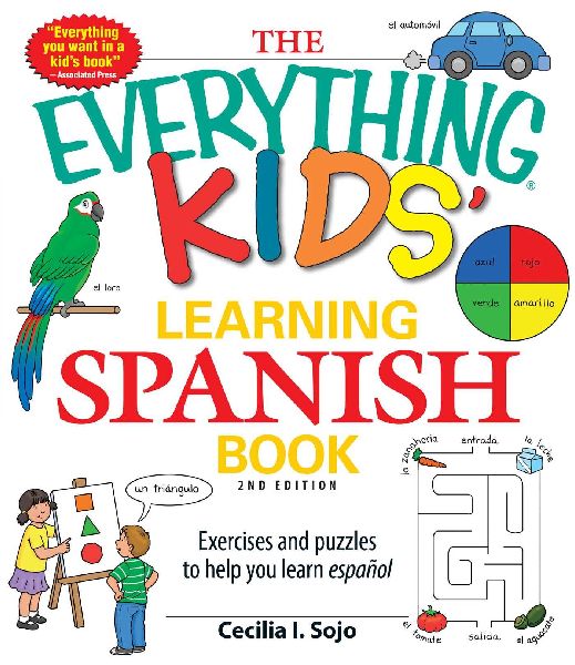 The Everything Kids Learning Spanish Book: Exercises and Puzzles to Help You Learn Espanol