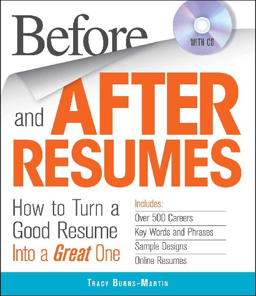 Before and After Resumes: How to Turn a Good Resume Into a Great One