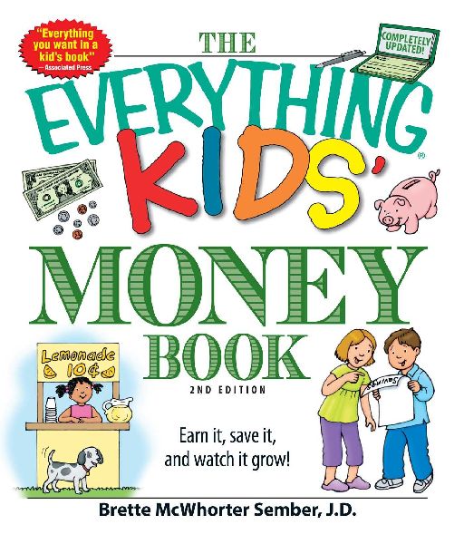 The Everything Kids Money Book: Earn It, Save It, and Watch It Grow!