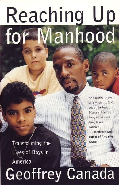 Reaching Up for Manhood: Transforming the Lives of Boys in America