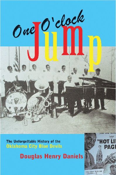 One OClock Jump: The Unforgettable History of the Oklahoma City Blue Devils