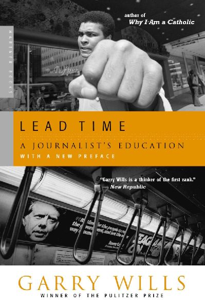 Lead Time: A Journalists Education