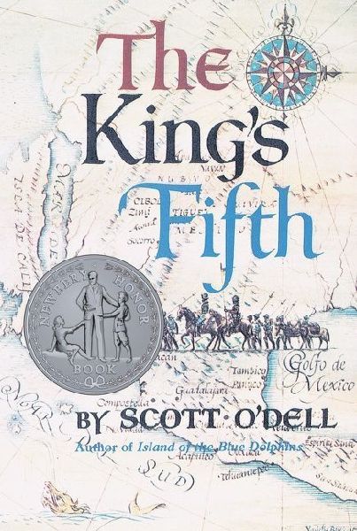 The Kings Fifth: A Newbery Honor Award Winner