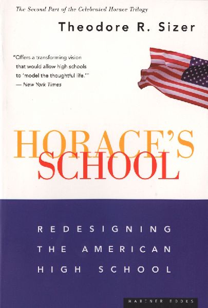Horaces School: Redesigning the American High School
