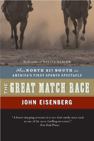 The Great Match Race: When North Met South in Americas First Sports Spectacle