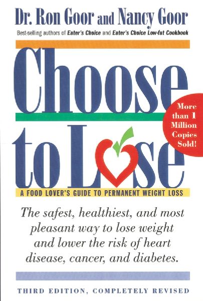 Choose to Lose: A Food Lovers Guide to Permanent Weight Loss