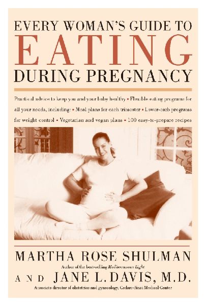 Every Womans Guide to Eating During Pregnancy