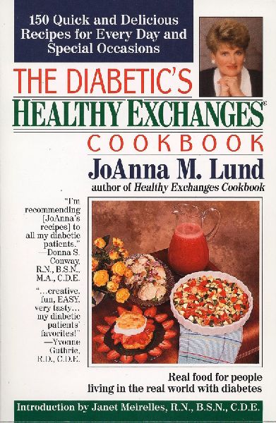 The Diabetics Healthy Exchanges Cookbook: 150 Quick and Delicious Recipes for Every Day and Special Occasions