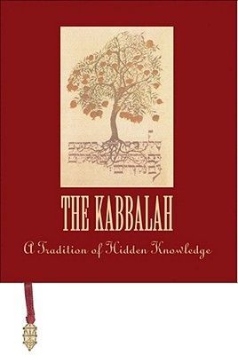 The Kabbalah: A Tradition of Hidden Knowledge