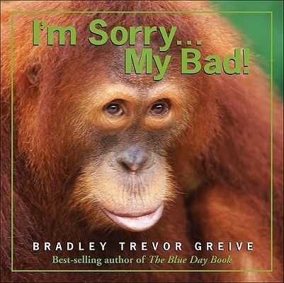Im Sorry...My Bad!