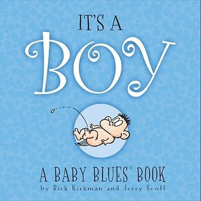 Its a Boy: A Baby Blues Book