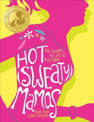 Hot (Sweaty) Mamas