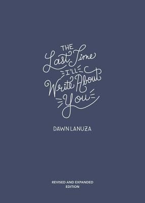 The Last Time Ill Write about You