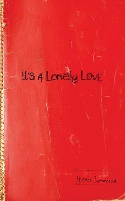 Its a Lonely Love