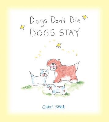 Dogs Dont Die Dogs Stay