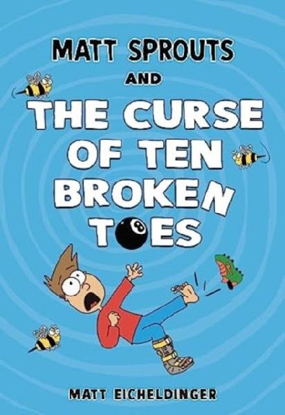 Matt Sprouts and the Curse of the Ten Broken Toes: Volume 1
