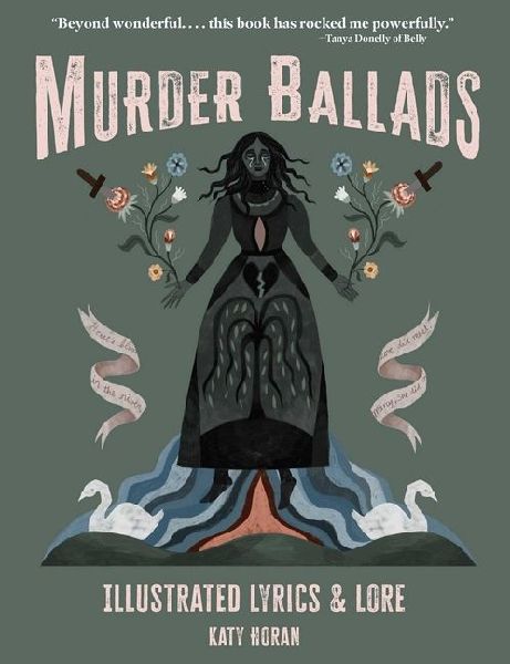 Murder Ballads: Illustrated Lyrics & Lore
