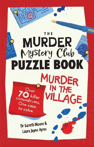 The Murder Mystery Club Puzzle Book: Murder in the Village