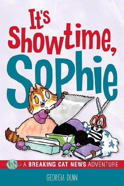 Its Showtime, Sophie: A Breaking Cat News Adventure Volume 8